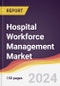 Hospital Workforce Management Market Report: Trends, Forecast and Competitive Analysis to 2030 - Product Thumbnail Image