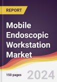 Mobile Endoscopic Workstation Market Report: Trends, Forecast and Competitive Analysis to 2030- Product Image