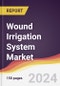 Wound Irrigation System Market Report: Trends, Forecast and Competitive Analysis to 2030 - Product Image