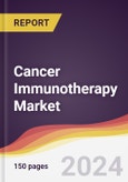 Cancer Immunotherapy Market Report: Trends, Forecast and Competitive Analysis to 2030- Product Image