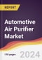 Automotive Air Purifier Market Report: Trends, Forecast and Competitive Analysis to 2030 - Product Image