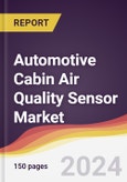 Automotive Cabin Air Quality Sensor Market Report: Trends, Forecast and Competitive Analysis to 2030- Product Image