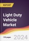 Light Duty Vehicle Market Report: Trends, Forecast and Competitive Analysis to 2030 - Product Thumbnail Image