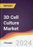 3D Cell Culture Market Report: Trends, Forecast and Competitive Analysis to 2030- Product Image