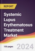 Systemic Lupus Erythematosus Treatment Market Report: Trends, Forecast and Competitive Analysis to 2030- Product Image