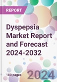 Dyspepsia Market Report and Forecast 2024-2032- Product Image