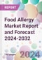 Food Allergy Market Report and Forecast 2024-2032 - Product Thumbnail Image
