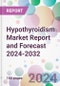 Hypothyroidism Market Report and Forecast 2024-2032 - Product Thumbnail Image
