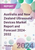 Australia and New Zealand Ultrasound Devices Market Report and Forecast 2024-2032- Product Image