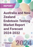 Australia and New Zealand Endotoxin Testing Market Report and Forecast 2024-2032- Product Image
