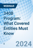 340B Program: What Covered Entities Must Know - Webinar (Recorded)- Product Image