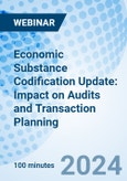 Economic Substance Codification Update: Impact on Audits and Transaction Planning - Webinar (Recorded)- Product Image