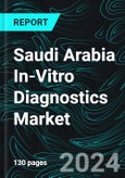 Saudi Arabia In-Vitro Diagnostics Market, Size, Forecast 2024-2030, Industry Trends, Growth, Share, Outlook, Impact of Inflation, Opportunity Company Analysis- Product Image