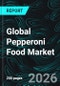 Global Pepperoni Food Market Report by Product Types, Application, Distribution Channel, Countries and Company Analysis 2026-2034 - Product Thumbnail Image