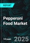 Pepperoni Food Market, Size, Global Forecast 2024-2030, Industry Trends, Share, Growth, Insight, Impact of Inflation, Company Analysis - Product Thumbnail Image