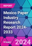 Mexico Paper Industry Research Report 2024-2033- Product Image