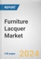Furniture Lacquer Market By Type, By Application: Global Opportunity Analysis and Industry Forecast, 2023-2032 - Product Image