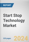 Start Stop Technology Market By Type, By Application: Global Opportunity Analysis and Industry Forecast, 2023-2032- Product Image