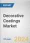 Decorative Coatings Market By Technology, By Type, By Application: Global Opportunity Analysis and Industry Forecast, 2023-2032 - Product Image