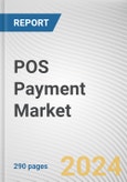 POS Payment Market By Component, By Type, By End User: Global Opportunity Analysis and Industry Forecast, 2023-2032- Product Image