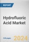 Hydrofluoric Acid Market By Grade, By Application: Global Opportunity Analysis and Industry Forecast, 2023-2032 - Product Thumbnail Image