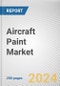 Aircraft Paint Market By Application, By Type, By Aircraft Type, By End-User: Global Opportunity Analysis and Industry Forecast, 2023-2032 - Product Thumbnail Image