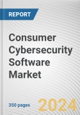 Consumer Cybersecurity Software Market By Offering, By Deployment Mode, By Device Type: Global Opportunity Analysis and Industry Forecast, 2023-2032- Product Image