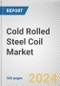 Cold Rolled Steel Coil Market By Hardness, By End-User Industry: Global Opportunity Analysis and Industry Forecast, 2023-2032 - Product Image