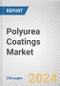 Polyurea Coatings Market By Raw Material Type, By Polyurea Type, By Technology, By End Use Industry: Global Opportunity Analysis and Industry Forecast, 2023-2032 - Product Image