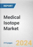 Medical Isotope Market By Type, By Application, By End User: Global Opportunity Analysis and Industry Forecast, 2023-2032- Product Image