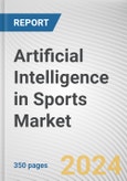 Artificial Intelligence in Sports Market By Component, By Deployment Model, By Technology, By Application, By Game Type: Global Opportunity Analysis and Industry Forecast, 2023-2032- Product Image