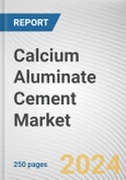 Calcium Aluminate Cement Market By Product Type, By End Use Industry: Global Opportunity Analysis and Industry Forecast, 2023-2032- Product Image