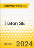 Traton SE - 2024 - Annual Strategy Dossier - Strategic Focus, Key Strategies & Plans, SWOT, Trends & Growth Opportunities, Market Outlook- Product Image