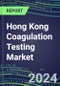 2024 Hong Kong Coagulation Testing Market - Hemostasis Analyzers and Consumables - Supplier Shares, 2023-2028 - Product Image