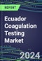 2024 Ecuador Coagulation Testing Market - Hemostasis Analyzers and Consumables - Supplier Shares, 2023-2028 - Product Image