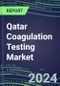 2024 Qatar Coagulation Testing Market - Hemostasis Analyzers and Consumables - Supplier Shares, 2023-2028 - Product Thumbnail Image