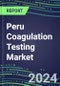 2024 Peru Coagulation Testing Market - Hemostasis Analyzers and Consumables - Supplier Shares, 2023-2028 - Product Thumbnail Image