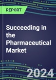 2024 Succeeding in the Pharmaceutical Market: Supplier Strategies and Capabilities- Product Image
