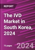 The IVD Market in South Korea, 2024- Product Image
