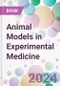 Animal Models in Experimental Medicine - Product Image