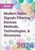Modern Radio Signals Filtering Devices Methods, Technologies, & Structures- Product Image