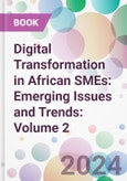 Digital Transformation in African SMEs: Emerging Issues and Trends: Volume 2- Product Image