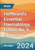 Hoffbrand's Essential Haematology. Edition No. 9. Essentials- Product Image