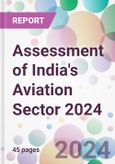 Assessment of India's Aviation Sector 2024- Product Image