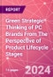 Green Strategic Thinking of PC Brands From The Perspective of Product Lifecycle Stages - Product Thumbnail Image