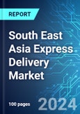 South East Asia Express Delivery Market: Analysis By Destination, By Application, By Region, Size & Forecast with Impact Analysis of COVID-19 and Forecast up to 2029- Product Image