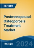 Postmenopausal Osteoporosis Treatment Market - Global Industry Size, Share, Trends, Opportunity, and Forecast, 2019-2029F- Product Image