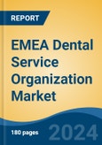 EMEA Dental Service Organization Market - Global Industry Size, Share, Trends, Opportunity, and Forecast, 2019-2029F- Product Image
