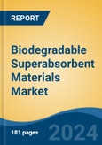 Biodegradable Superabsorbent Materials Market - Global Industry Size, Share, Trends, Opportunity, & Forecast, 2019-2029F- Product Image