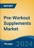 Pre-Workout Supplements Market - Global Industry Size, Share, Trends, Opportunity, and Forecast, 2019-2029F- Product Image